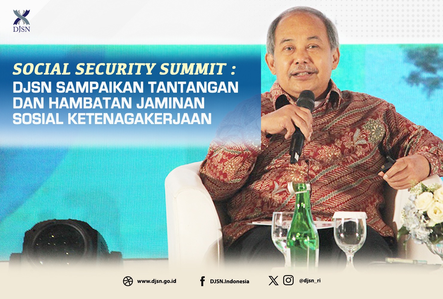 Social Security Summit : DJSN Sampaikan Tantangan dan Hambatan Jaminan Sosial Ketenagakerjaan